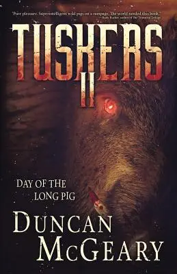 Tuskers II : Le Jour du Long Cochon - Tuskers II: Day of the Long Pig