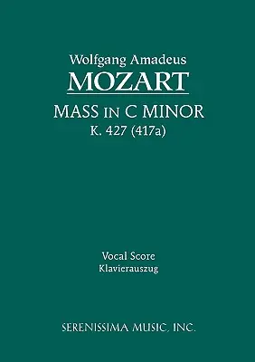 Messe en do mineur, K.427 : partition vocale - Mass in C-minor, K.427: Vocal score