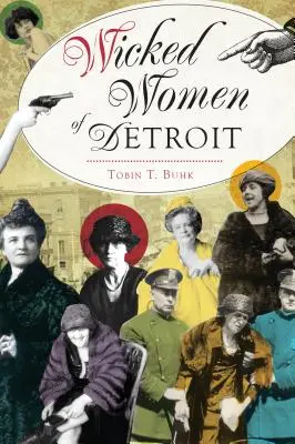 Les méchantes femmes de Détroit - Wicked Women of Detroit
