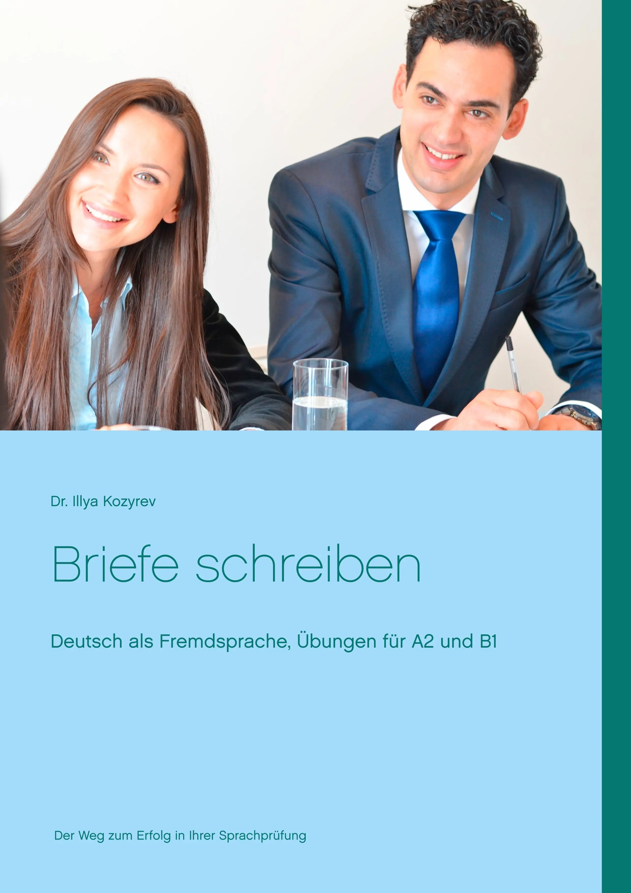 Écrire des lettres : Allemand langue étrangère, exercices pour A2 et B1 - Briefe schreiben: Deutsch als Fremdsprache, bungen fr A2 und B1