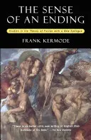 Le sens de la fin : Études sur la théorie de la fiction avec un nouvel épilogue - The Sense of an Ending: Studies in the Theory of Fiction with a New Epilogue