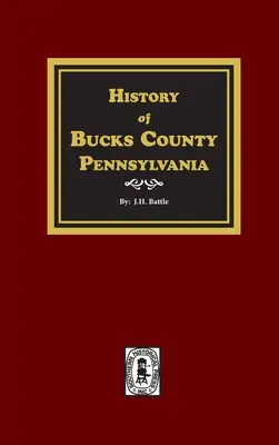 Histoire du comté de Bucks, Pennsylvanie - History of Bucks County, Pennsylvania