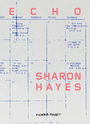 Sharon Hayes : Echo - Sharon Hayes: Echo