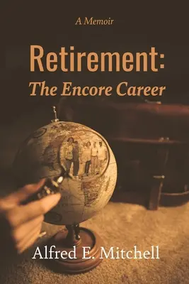 La retraite : La carrière bis - Retirement: The Encore Career