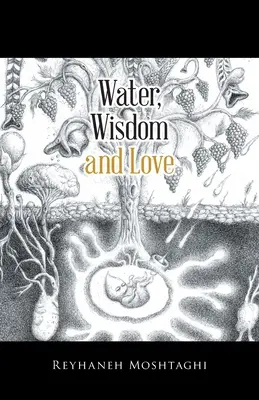 L'eau, la sagesse et l'amour - Water, Wisdom and Love