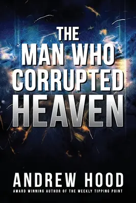 L'homme qui corrompit le ciel - The Man Who Corrupted Heaven