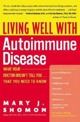 Bien vivre avec une maladie auto-immune : Ce que votre médecin ne vous dit pas... et que vous devez savoir - Living Well with Autoimmune Disease: What Your Doctor Doesn't Tell You...That You Need to Know