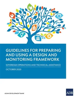 Lignes directrices pour la préparation d'un cadre de conception et de suivi (édition 2020) - Guidelines for Preparing a Design and Monitoring Framework (2020 Edition)