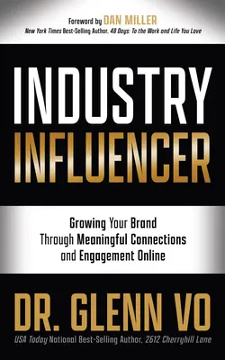 Influenceur de l'industrie : Développer votre marque grâce à des connexions significatives et à l'engagement en ligne - Industry Influencer: Growing Your Brand Through Meaningful Connections and Engagement Online