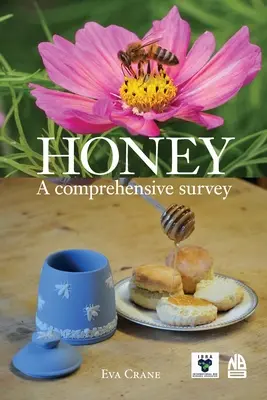 Miel, une étude complète - Honey, a comprehensive survey