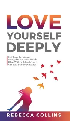 Aimez-vous profondément - Love Yourself Deeply