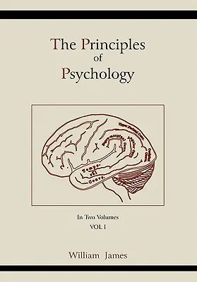 Les principes de la psychologie (Vol 1) - The Principles of Psychology (Vol 1)