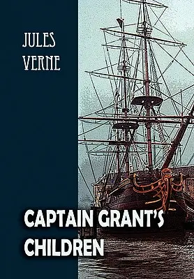 Les enfants du capitaine Grant - Captain Grant's Children
