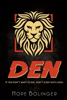 Den : Si vous ne voulez pas mourir, ne couchez pas avec des lions - Den: If You Don't Want to Die, Don't Sleep with Lions