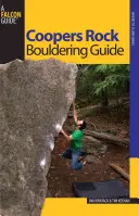 Coopers Rock Bouldering Guide, première édition - Coopers Rock Bouldering Guide, First Edition