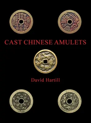 Amulettes chinoises en fonte - Cast Chinese Amulets