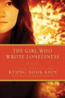 La fille qui écrivait la solitude - The Girl Who Wrote Loneliness