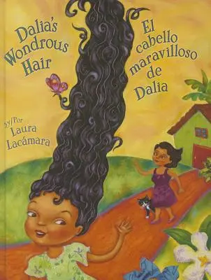 Les merveilleux cheveux de Dalia / El Maravilloso Cabello de Dalia - Dalia's Wondrous Hair / El Maravilloso Cabello de Dalia