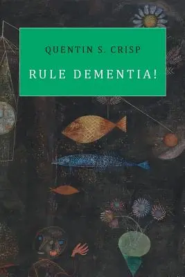 Rule Dementia ! - Rule Dementia!