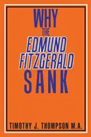 Pourquoi l'Edmund Fitzgerald a-t-il coulé&nbsp;? - Why the Edmund Fitzgerald Sank