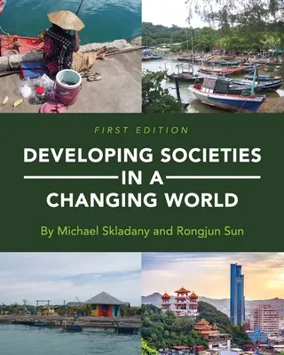Développer des sociétés dans un monde en mutation - Developing Societies in a Changing World