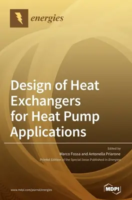 Conception d'échangeurs de chaleur pour les applications de pompes à chaleur - Design of Heat Exchangers for Heat Pump Applications