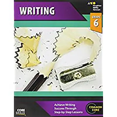 Cahier d'exercices d'écriture pour les élèves de 6e année - Core Skills Writing Workbook Grade 6