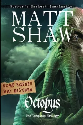 Octopus : La trilogie complète - Octopus: The Complete Trilogy