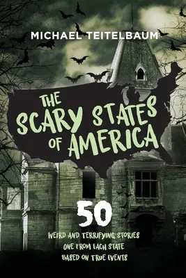 Les États effrayants d'Amérique - The Scary States of America