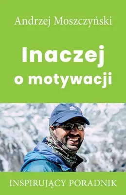 En d'autres termes sur la motivation - Inaczej o motywacji