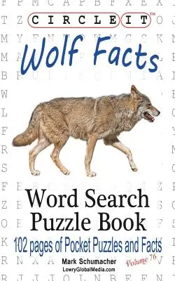 Encerclez-le, faits sur les loups, mots cachés, livre de puzzles - Circle It, Wolf Facts, Word Search, Puzzle Book