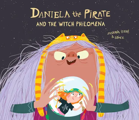 Daniela le Pirate et la Sorcière Philomène - Daniela the Pirate and the Witch Philomena