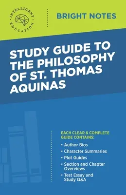 Guide d'étude de la philosophie de Saint Thomas d'Aquin - Study Guide to The Philosophy of St Thomas Aquinas