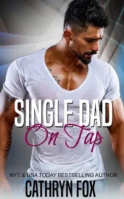 Single Dad On Tap