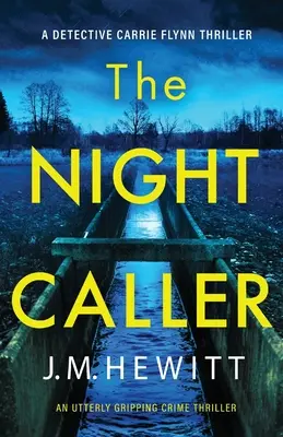 L'appelant de nuit : Un thriller policier tout à fait captivant - The Night Caller: An utterly gripping crime thriller