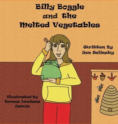 Billy Boggle et les légumes fondus - Billy Boggle and the Melted Vegetables