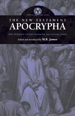 Les Apocryphes du Nouveau Testament - The New Testament Apocrypha