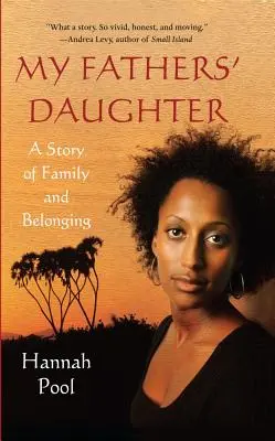 La fille de mes pères : Une histoire de famille et d'appartenance - My Fathers' Daughter: A Story of Family and Belonging