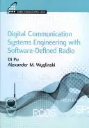 Ingénierie des systèmes de communication numérique avec radio logicielle - Digital Communication Systems Engineering with Software-Defined Radio