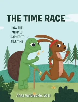 La course à l'heure : comment les animaux apprennent à lire l'heure - The Time Race: How the Animals Learned to Tell Time