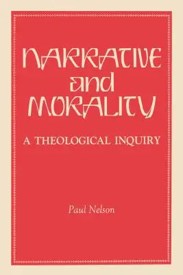 Narrative and Morality : Une enquête théologique - Narrative and Morality: A Theological Inquiry