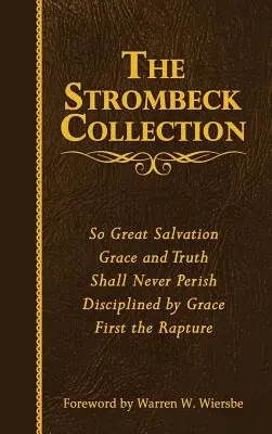 La collection Strombeck : La collection d'œuvres de J. F. Strombeck - The Strombeck Collection: The Collected Works of J. F. Strombeck