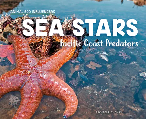 Étoiles de mer : Les prédateurs de la côte pacifique - Sea Stars: Pacific Coast Predators