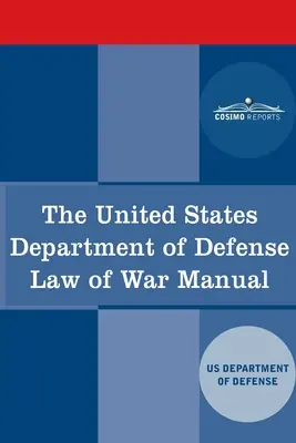 Manuel du droit de la guerre du département de la défense des États-Unis - The United States Department of Defense Law of War Manual