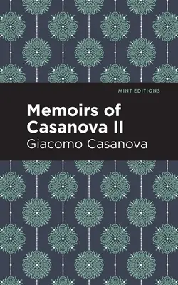 Mémoires de Casanova Volume II - Memoirs of Casanova Volume II