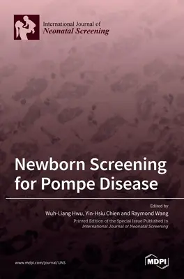Dépistage de la maladie de Pompe chez le nouveau-né - Newborn Screening for Pompe Disease