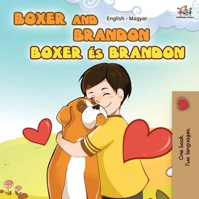 Boxer et Brandon (livre bilingue anglais-hongrois) - Boxer and Brandon (English Hungarian Bilingual Book)