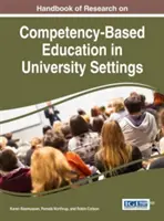 Manuel de recherche sur l'éducation basée sur les compétences en milieu universitaire - Handbook of Research on Competency-Based Education in University Settings