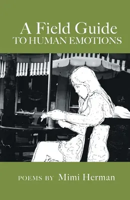 Guide de terrain des émotions humaines - A Field Guide to Human Emotions