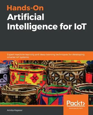 Intelligence artificielle pratique pour l'IdO - Hands-On Artificial Intelligence for IoT